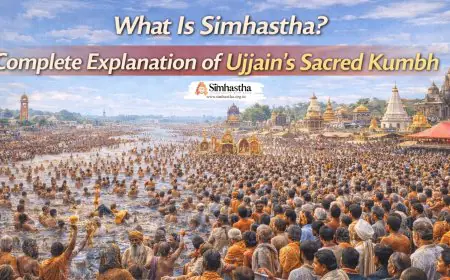 What Is Simhastha? Complete Explanation of Ujjain’s Sacred Kumbh