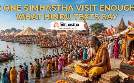 Is One Simhastha Visit Enough? What Hindu Texts Say