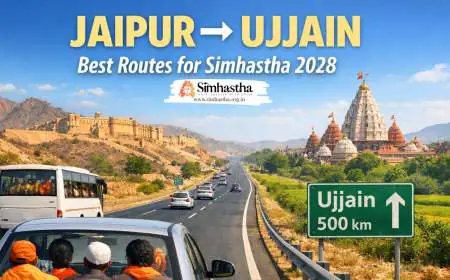 Jaipur to Ujjain for Simhastha 2028: Best Travel Routes Guide