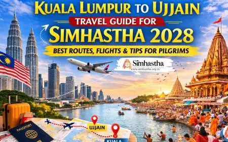 Kuala Lumpur to Ujjain Travel Guide for Simhastha 2028