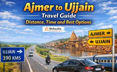 Ajmer to Ujjain Travel Guide: Distance, Time and Best Options
