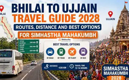 Bhilai to Ujjain Travel Guide 2028: Routes, Distance and Best Options for Simhastha Mahakumbh
