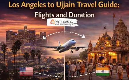 Los Angeles to Ujjain Travel Guide: Flights and Duration
