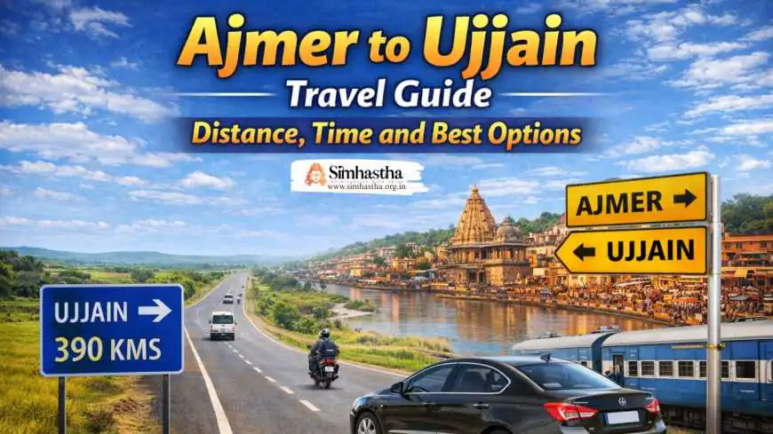 Ajmer to Ujjain Travel Guide: Distance, Time and Best Options