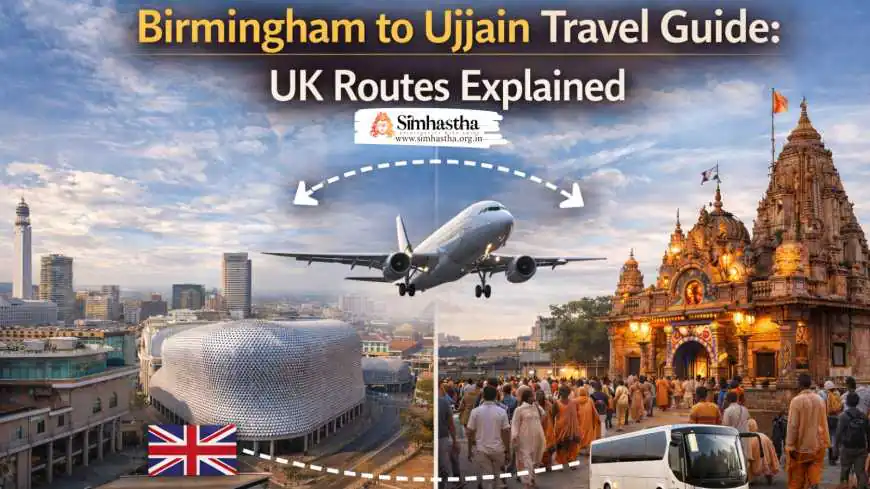 Birmingham to Ujjain Travel Guide: UK Routes Explained