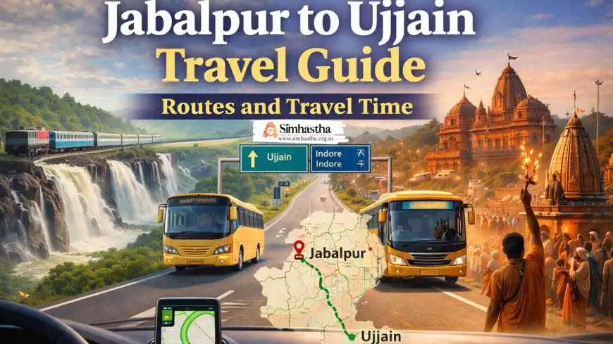 Jabalpur to Ujjain Travel Guide: Routes and Travel Time