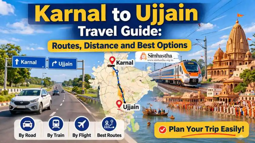 Karnal to Ujjain Travel Guide: Routes, Distance and Best Options
