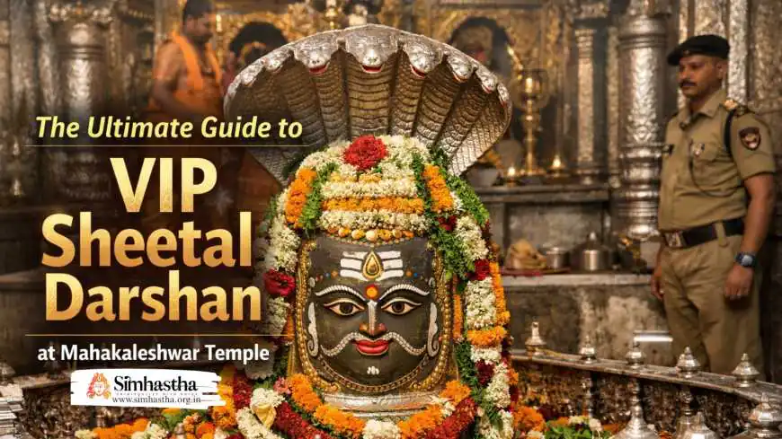 The Ultimate Guide to VIP Sheetal Darshan at Mahakaleshwar Temple