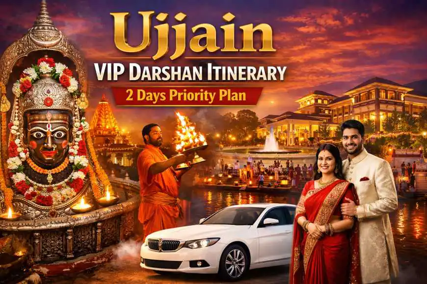 Ujjain VIP Darshan Itinerary 2 Days Priority Plan