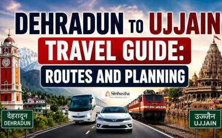 Dehradun to Ujjain Travel Guide: Routes and Planning