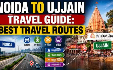 Noida to Ujjain Travel Guide: Best Travel Routes