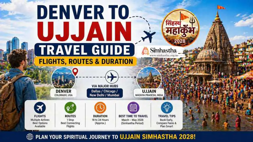 Denver to Ujjain Travel Guide: Best Routes, Flights and Duration