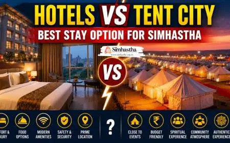Hotels vs Tent City: Best Stay Option for Simhastha