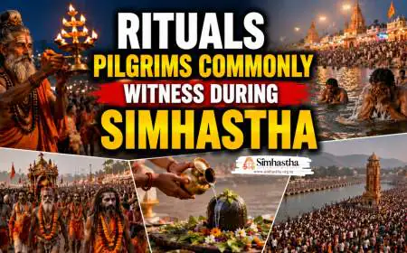 Rituals Pilgrims Commonly Witness During Simhastha
