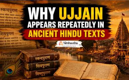 Why Ujjain Appears Repeatedly in Ancient Hindu Texts