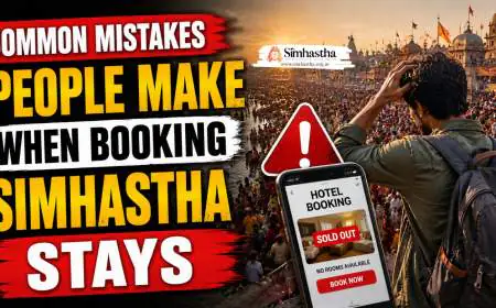 Common Mistakes People Make When Booking Simhastha Stays