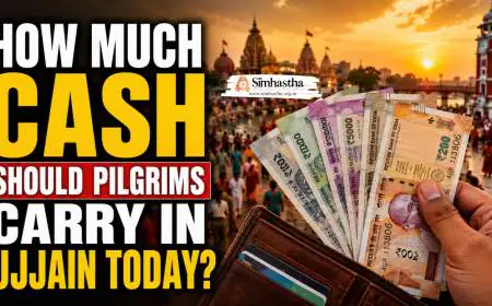 How Much Cash Should Pilgrims Carry in Ujjain Today?