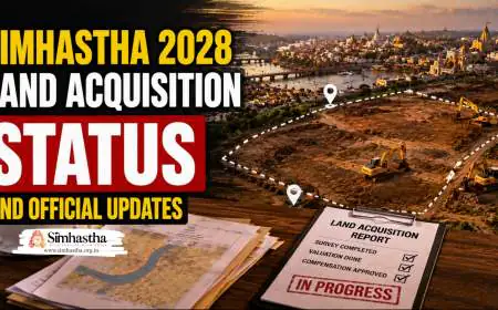 Simhastha 2028 Land Acquisition Status and Official Updates