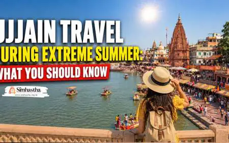 Ujjain Travel During Extreme Summer: What You Should Know