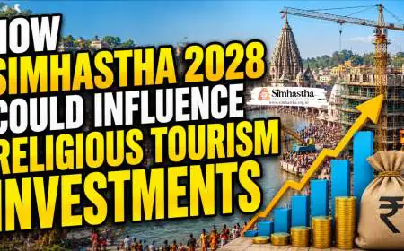 How Simhastha 2028 Could Influence Religious Tourism Investments