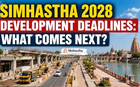 Simhastha 2028 Development Deadlines: What Comes Next?