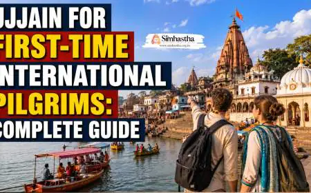 Ujjain for First-Time International Pilgrims: Complete Guide