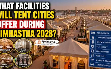 What Facilities Will Tent Cities Offer During Simhastha 2028?