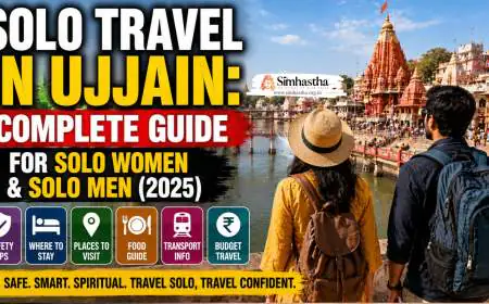 Solo Travel in Ujjain: Complete Guide for Solo Women & Solo Men (2025)